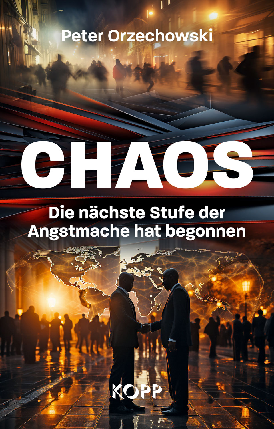 Chaos - Die nächste Stufe der Angstmache hat begonnen